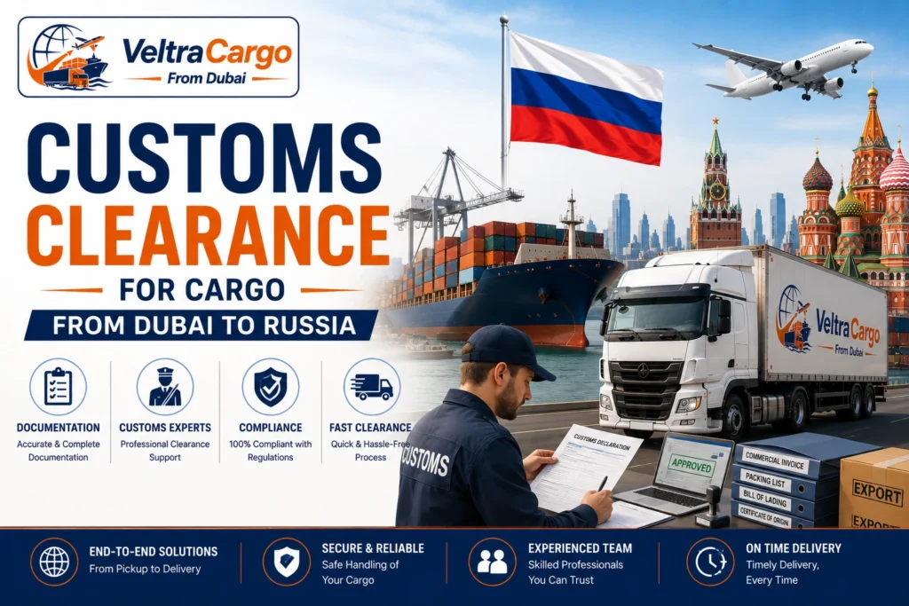 Customs Clearance for Cargo from Dubai to Russia